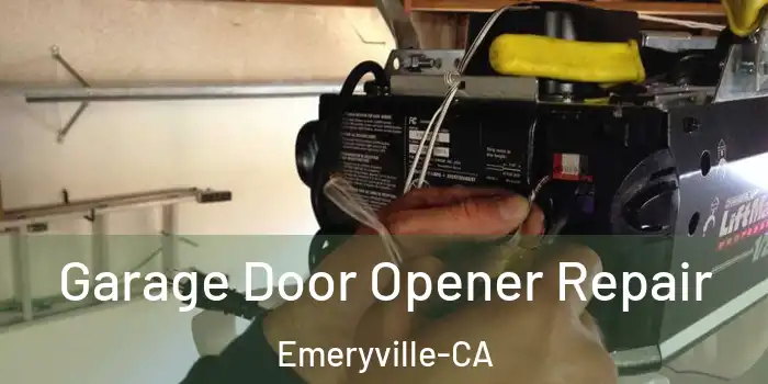  Garage Door Opener Repair Emeryville-CA