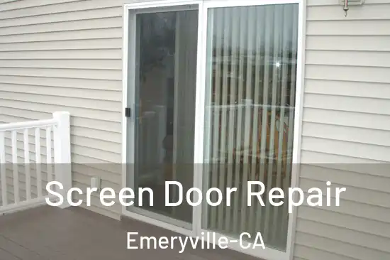 Screen Door Repair Emeryville-CA